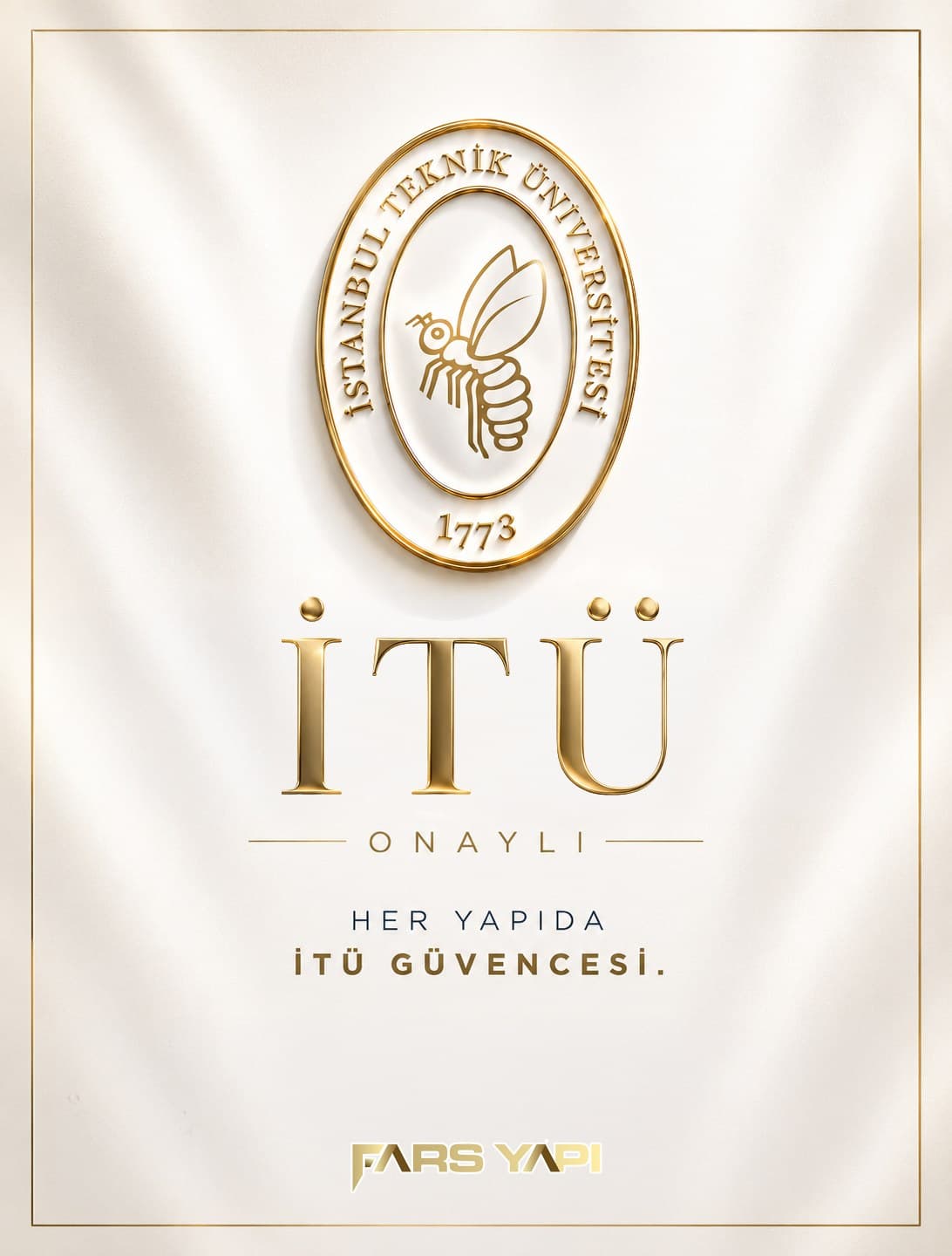 İstanbul Teknik Üniversitesi amblemi — İTÜ onaylı, her yapıda İTÜ güvencesi. Fars Yapı